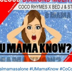 CoCo Rhymes - U Mama Know