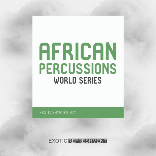 African Percussions - World Series - Exotic Samples 027 - Sample Pack