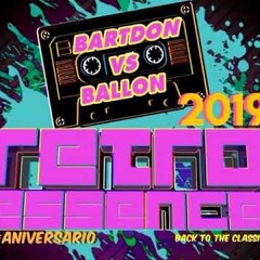 Bartdon vs Ballon  -Retro Essence 2019