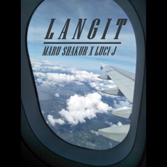 MARU SHAKUR X LUCI J - LANGIT