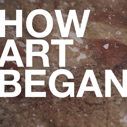 How Art Began (BBC, 2019)