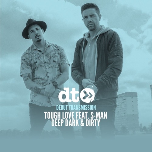 Tough Love feat. S-Man - Deep Dark & Dirty [UNDR THE RADR]