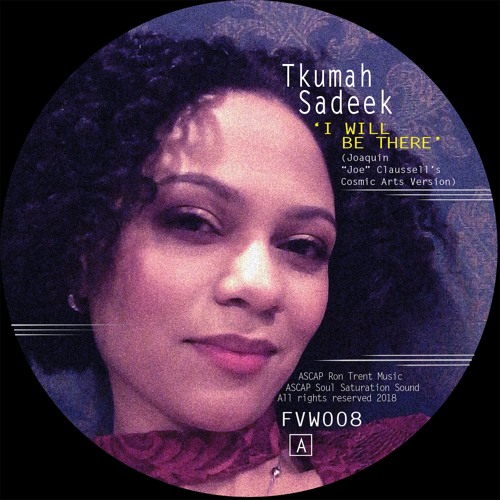 Tkumah Sadeek - I Will Be There (Joe Claussell's Cosmic Arts Version)