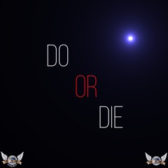 Do Or Die
