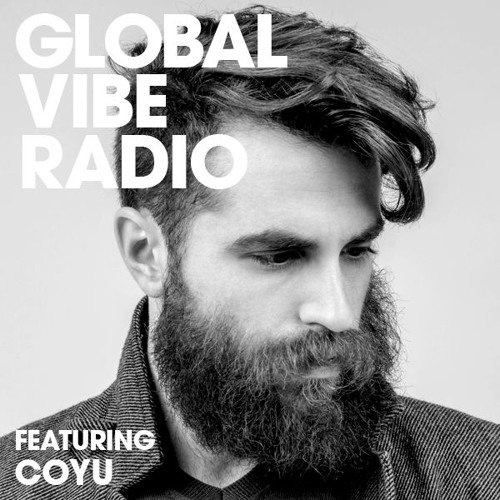 Global Vibe Radio 147 Feat. Coyu (Live at Subtle, Atlanta)