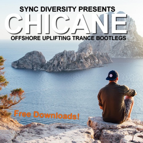 Chicane, Sync Diversity - Offshore (Ferry Tayle Remix)