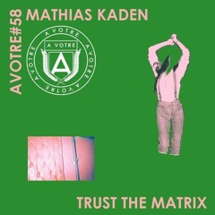 Mathias Kaden - Trust