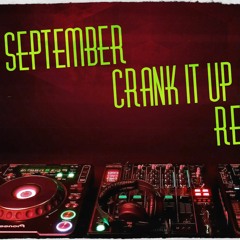 September - Crank It Up Remix