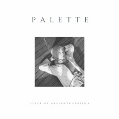 IU(아이유) Feat. G-DRAGON - Palette(팔레트) (Cover)
