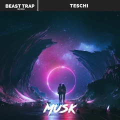 Teschi - Musk