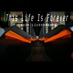 This Life Is Forever
