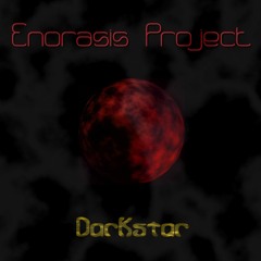 Enorasis Project - Darkstar