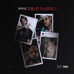 Don Q - This Is Your King (Tory Lanez Diss Pt. 2)