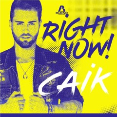 CAIK - Rigth Now(Original Mix)