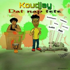 KOUDJAY kanaval 2019 - Dat Nap Tete!