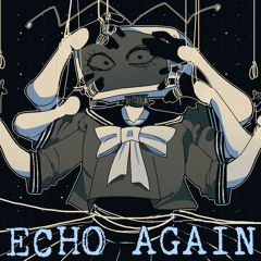 [CRUSHER-P] ECHO/AGAIN [VOCAMASH]