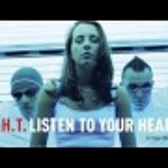 Listen To Your Heart (Furious F. EZ Radio Edit) (2004)