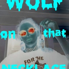 Wolf On That Necklace