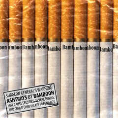 ASHTRAYS (prod. BAMBOON)