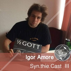 Syn.thie.Cast III by Igor Amore