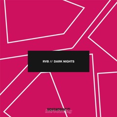 RVB - Dark Nights [FREE DOWNLOAD]