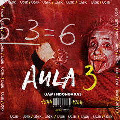 AULA 3 = Uami Ndongadas
