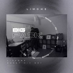 Big Pack | Lissome Guestmix 001