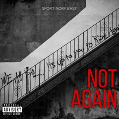 Sport Norf East - Not Again