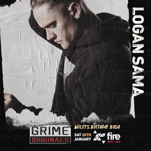 Logan Sama Grime Originals Wiley's Birthday Bash set 26th Jan 2019