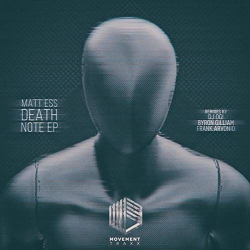 Matt Ess - Death Note (Original Mix) ||Movement Traxx||