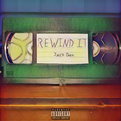 Rewind It Prod. BruferrBeatz