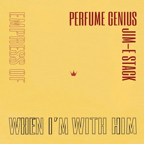 Empress Of - When I'm With Him (Perfume Genius Cover)