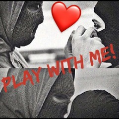 Play With Me