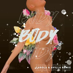 Body (CAROLA X AVILLA Remix) [Free Download]