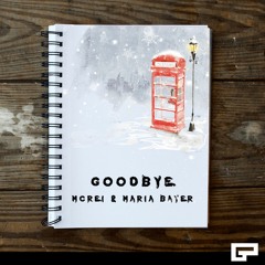 McRei x Maria Bayer - Goodbye