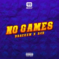 Brackem x R4R - No Games