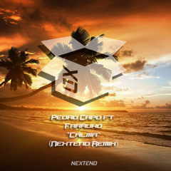Pedro Capó ft. Farruko - Calma (Nextend Remix) [Extended Ver]