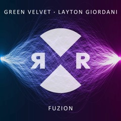 Green Velvet & Layton Giordani - FUZION