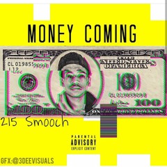 215smooch -Money Coming