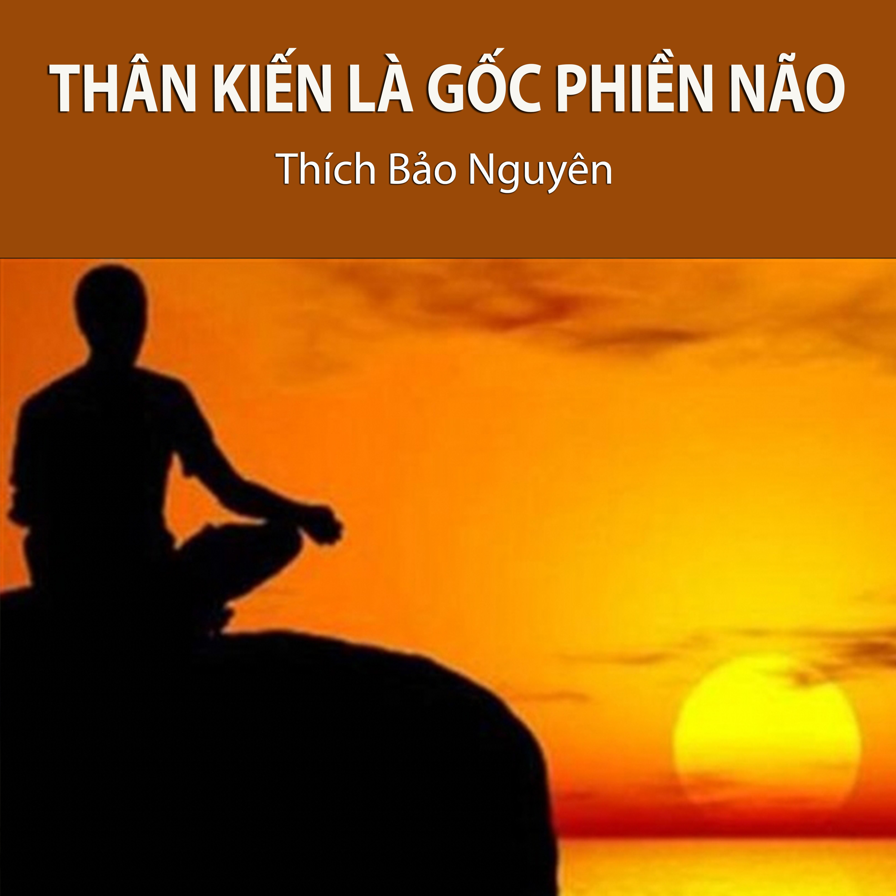 Thân Kiến Là Gốc Phiền Não episode artwork