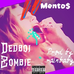 Mento$ prod by Rainbaby