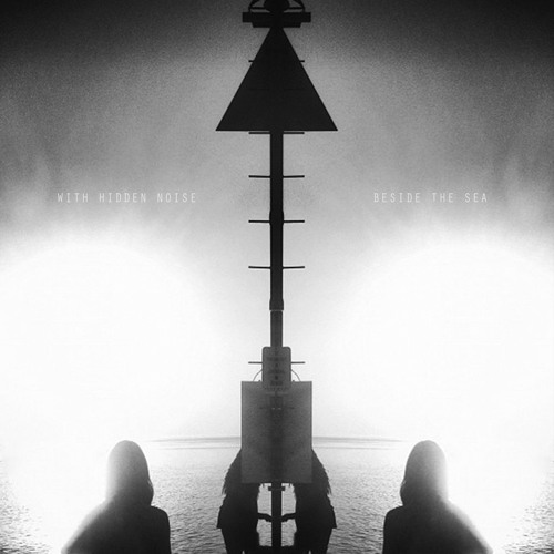 With Hidden Noise - Loud and Clear