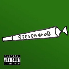 Die Joints Riesengroß  feat. Lil Knuckles