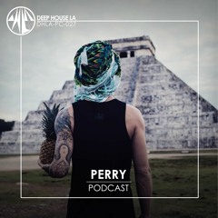Perry [DHLA - Podcast - 027]