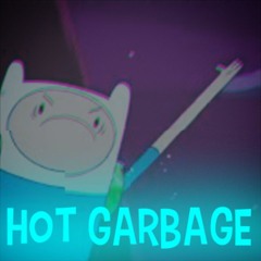 Hot garbage