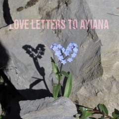 Love Letters to AIyanna