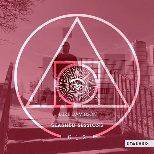 Stashed Sessions 012 Luke Davidson 30/01/2019
