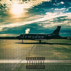 Someday (Prod. ThatKidGoran)