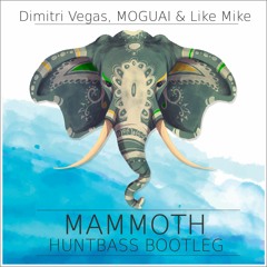 Huntbass - Mammoth (bootleg)