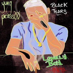 Black Tears By Yung Picasso x I'Rayn kasai (prod.KontraBandz)